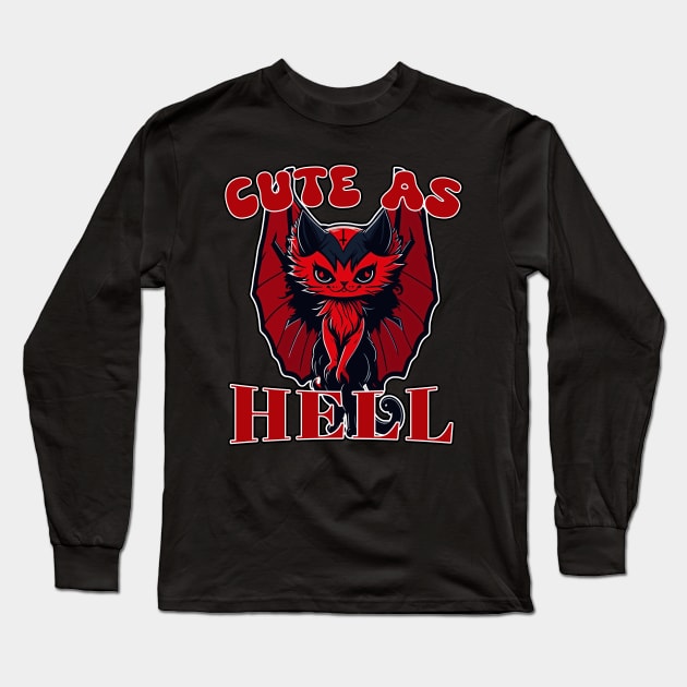 Cute as Hell Long Sleeve T-Shirt by Gothic Museum